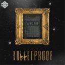 WISMI - Bulletproof