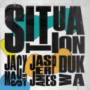 Jackmaster, Jasper James & Dukwa - Situation