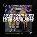Jay Slay feat. The Sissy Fits - Love Your Guts