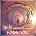 Zeus, La Niña Voladora - Flying Girl
