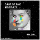 Case Of The Mondays - My Girl