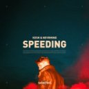 Kesh & Nevrmind - Speeding