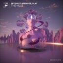 Sevenn, Flaremode & DLAY - The Hills