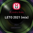 Dj Andru Koks - LETO 2021