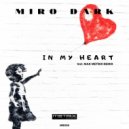 Miro Dark - In My Heart