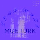 Moe Turk - Teab Hali (Original Mix)