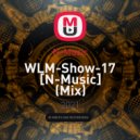 N-Music - WLM-Show-17 [N-Music] ()