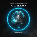 Alok & Glimmer of Blooms - My Head (Can't Get You Out)