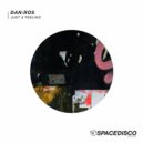 DAN:ROS - Just A Feeling