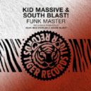 Kid Massive & South Blast! - Funk Master