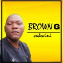 Brown G - Vakwini