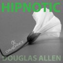 Douglas Allen - Hipnotic