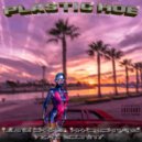 LIVING CXRPSE & HXXDRICHMANE & Squnny - PLASTIC HOE