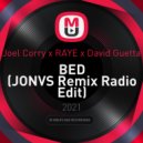Joel Corry x RAYE x David Guetta - BED