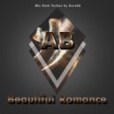 AB - Beautiful Romance (Mix Dark Techno by Ase4kA)