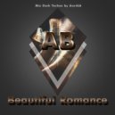 AB - Beautiful Romance (Mix Dark Techno by Ase4kA) ()