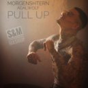 Morgenshtern & ADALWOLF - PULL UP (S&M Radio MashUp)