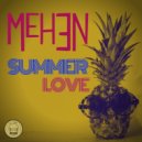 Mehen - Summer Love