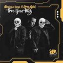 Mexican Boyz, Greg Gold - Free Your High