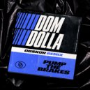 Dom Dolla - Pump the Brakes