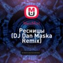 MaxiMist - Ресницы