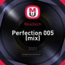Realtech - Perfection 005