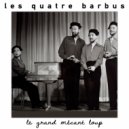 Les Quatre Barbus & Lucienne Vernay - La fourmi