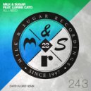 Milk & Sugar Ft. Lurine Cato - All I Need (Is Believe)