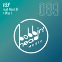 Veev Ft. Heidi B - It Was I