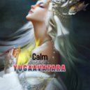 yugaavatara - calm
