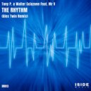 Tony P. & Walter Scalzone ft. Mr V - The Rhythm