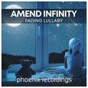 Amend Infinity - Fading Lullaby