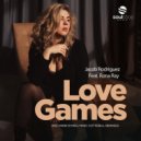 Jacob Rodriguez Ft. Rona Ray - Love Games