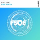 Exouler - Far Away (Extended Mix)