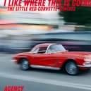 Agency - I Like Where This Is Going (Little Red Corvette Remix #2)