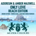 Adoreum ,  Amber Maxwell - Only Love