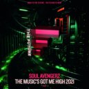 Soul Avengerz - The Music's Got Me High