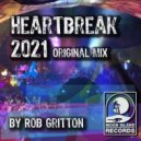 Rob Gritton - Heartbreak 2021