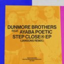 Dunmore Brothers, Ayaba Poetic - Step Closer
