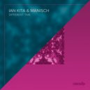 Ian Kita, Manisch - Different Time