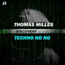 Thomas Milles - Techno NO NO