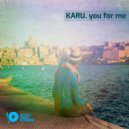 KARU - You For Me