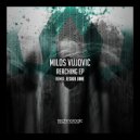 Milos Vujovic - Reaching