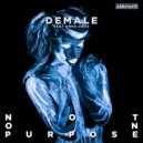 Demale feat. Anna Julia - Not On Purpose