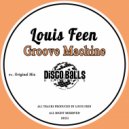 Louis Feen - Groove Machine