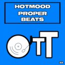 Hotmood - Proper Beats