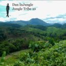 Dan InJungle - Jungle Tribe 10