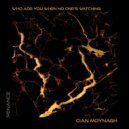 Cian Moynagh - Who Are You When No One's Watching