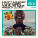 Roberto Rodriguez & Kenny Summit Ft. Manny Queen - Afreekah Calling