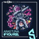 Aras Tuna - If You Feel